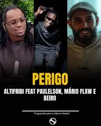 Altifridi – Perigo (feat. Paulelson, Mauro Flxw & Beiro)